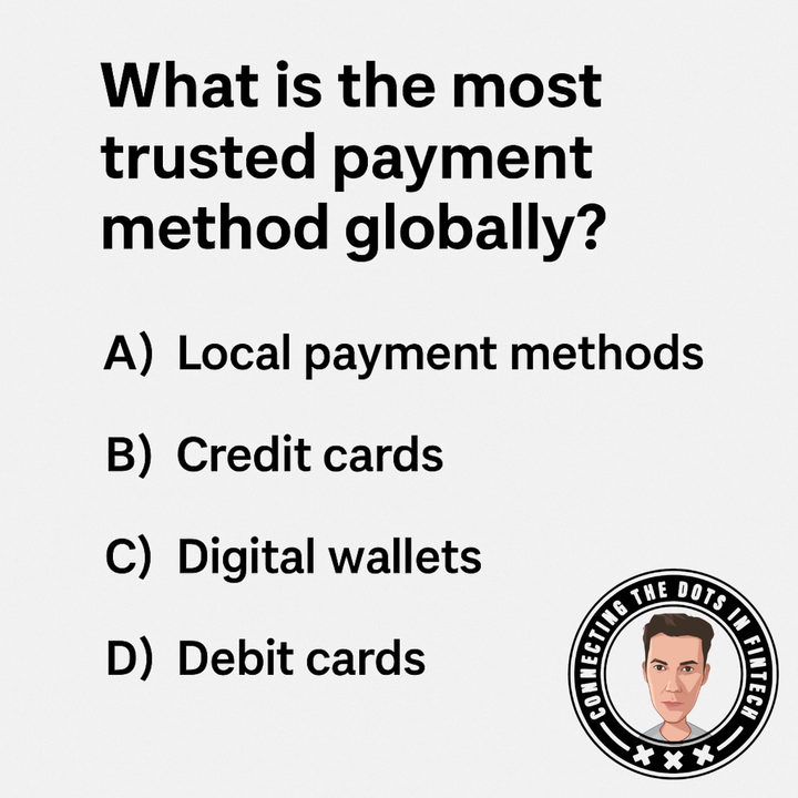 What is the most trusted payment method globally?