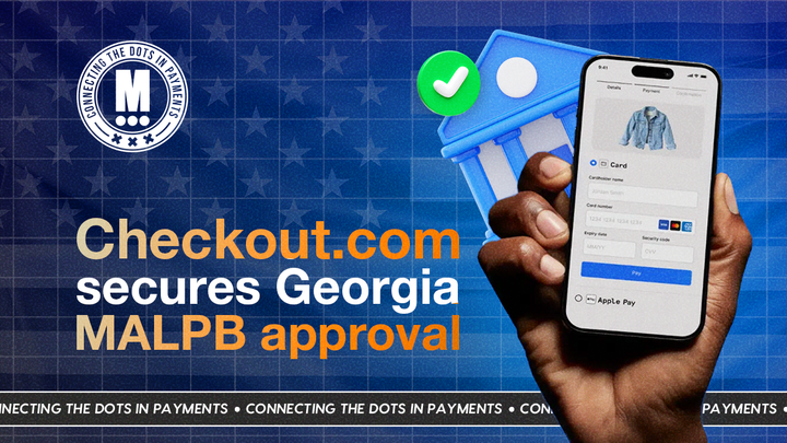 Checkout.com Gets the Georgia Green Light… and This Supercharges Its US Play