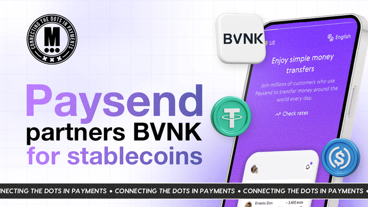 Paysend Partners with BVNK to Expand Stablecoin Payments