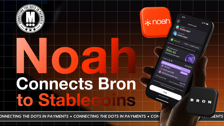 Noah Brings Stablecoins Closer to Everyday Payments