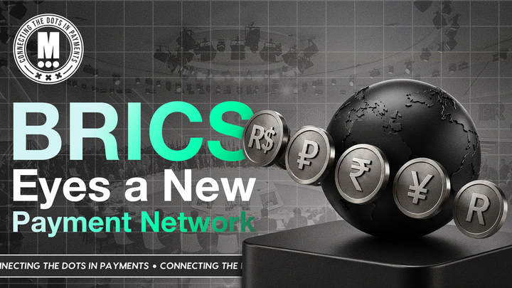BRICS Wants Its Payment Rails to Talk to Each Other