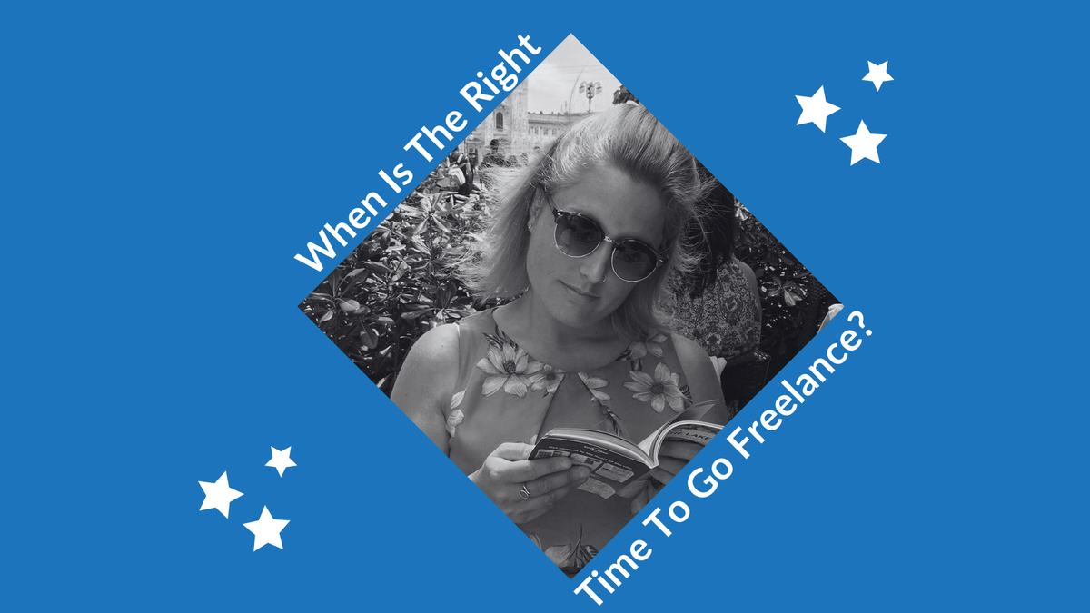 When Is The Right Time To Go Freelance?