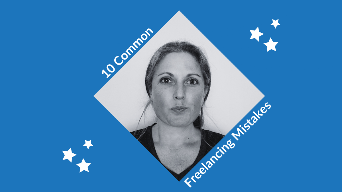 10 Common Freelancing Mistakes