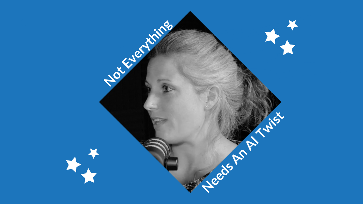 Not Everything Needs an AI Twist