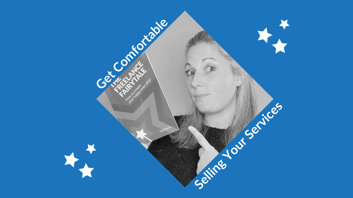 Get Comfortable Selling Your Services