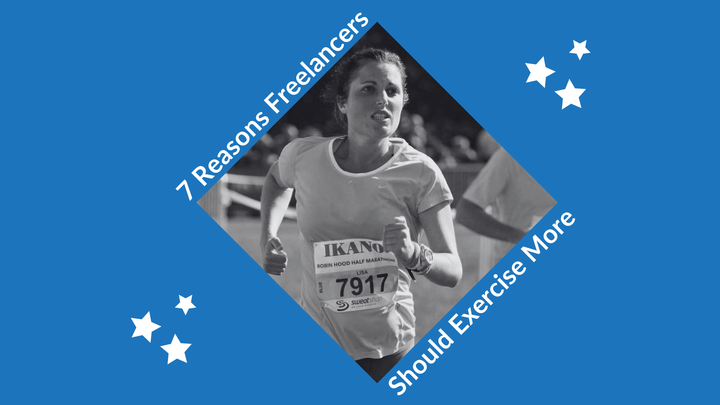 7 Reasons Freelancers Should Prioritise Exercise