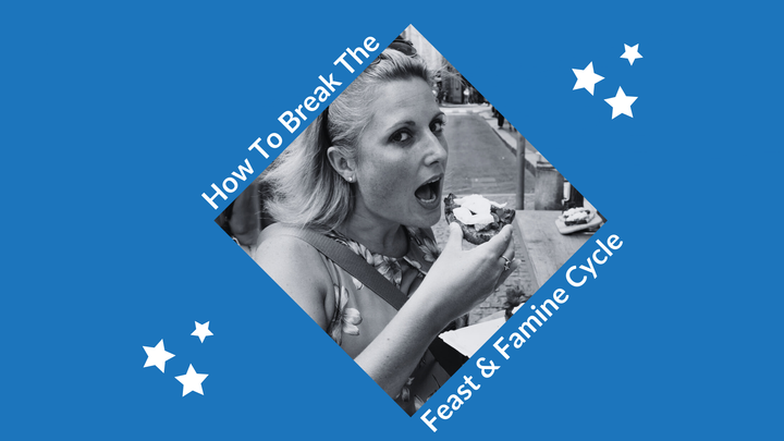How to Break the Feast and Famine Cycle