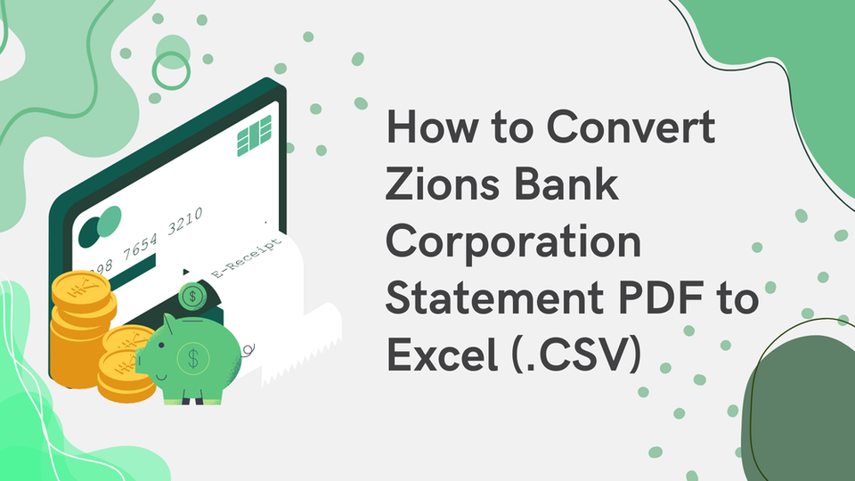 How to Convert Zions Bank Corporation Statement PDF to Excel