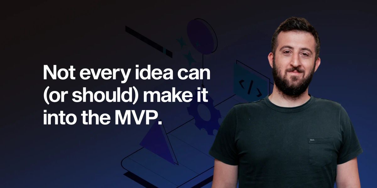 Discovery and design workshops help product teams decide which ideas should become an MVP
