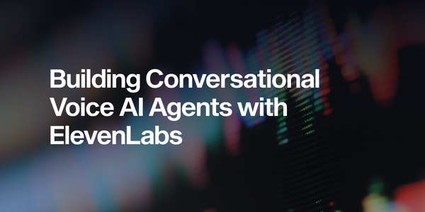 Building Conversational Voice AI Agents with ElevenLabs: A Practical Guide to Customer Support Automation