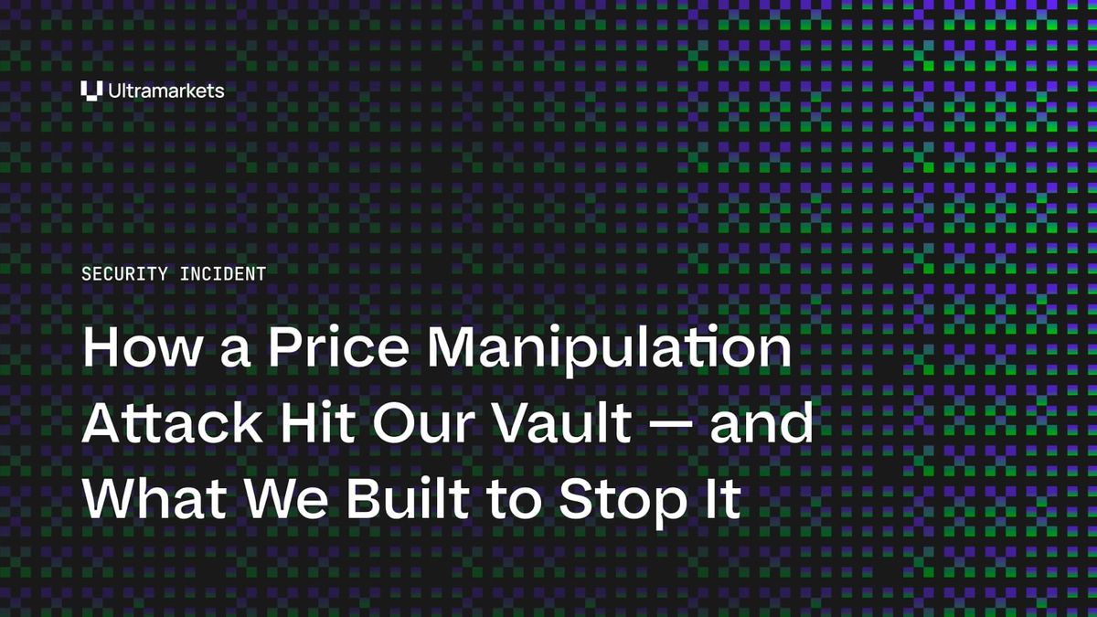 How a Price Manipulation Attack Hit Our Vault — and What We Built to Stop It