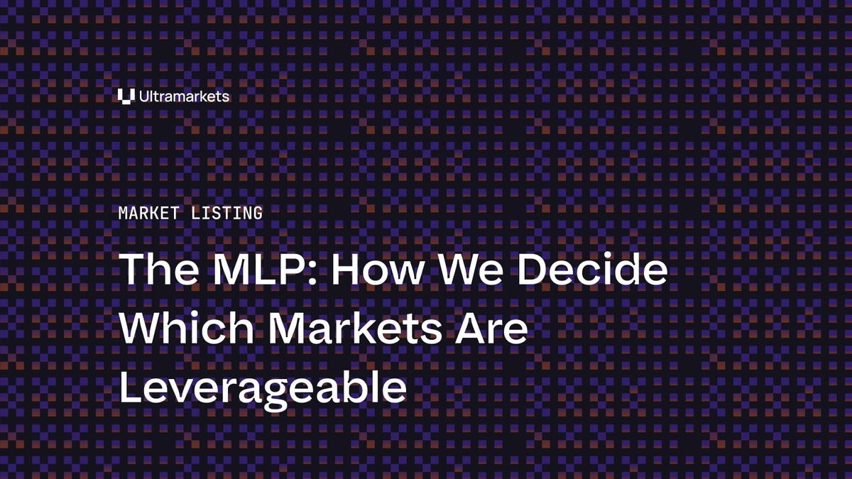 The MLP: How We Decide Which Markets Are Leverageable
