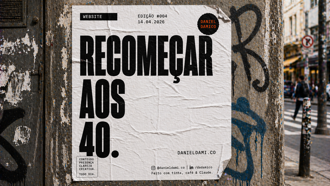004 — Recomeçar aos 40