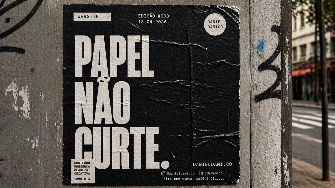 003 — Papel Não Curte