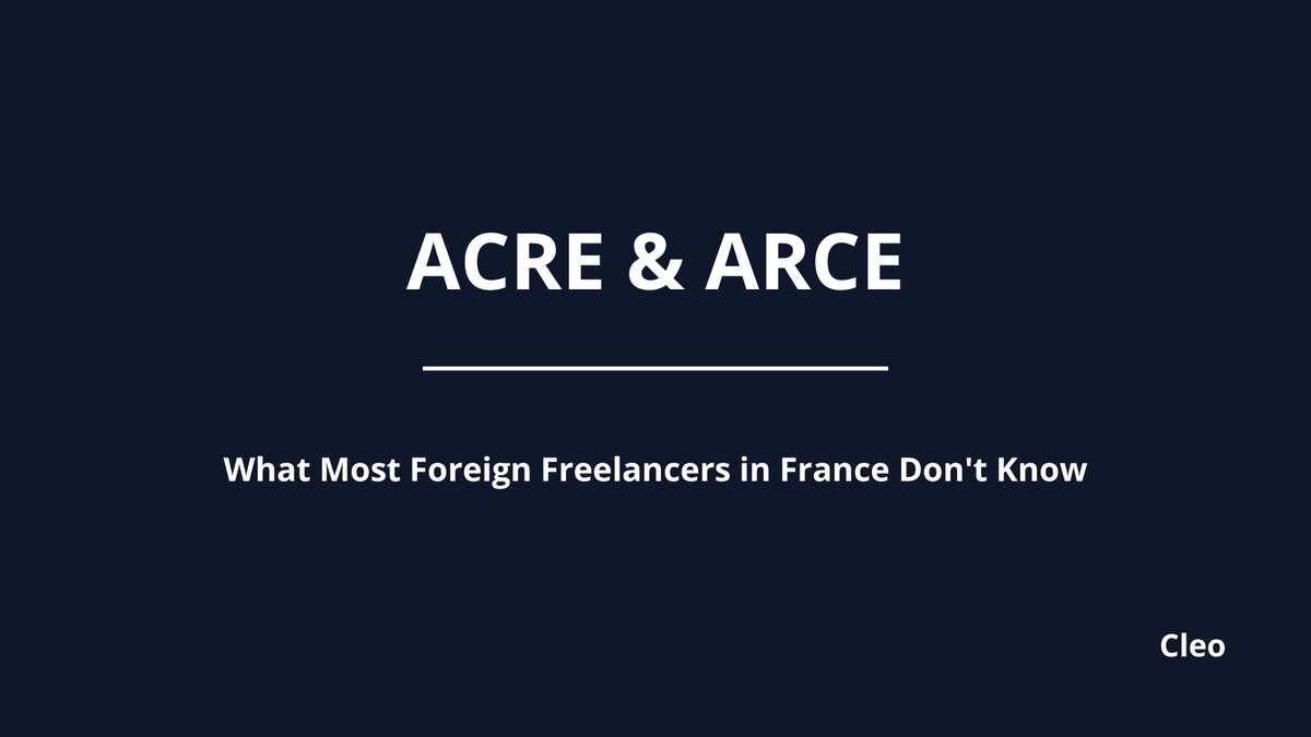 ACRE and ARCE: The Two Schemes Most Foreign Freelancers in France Don't Know About