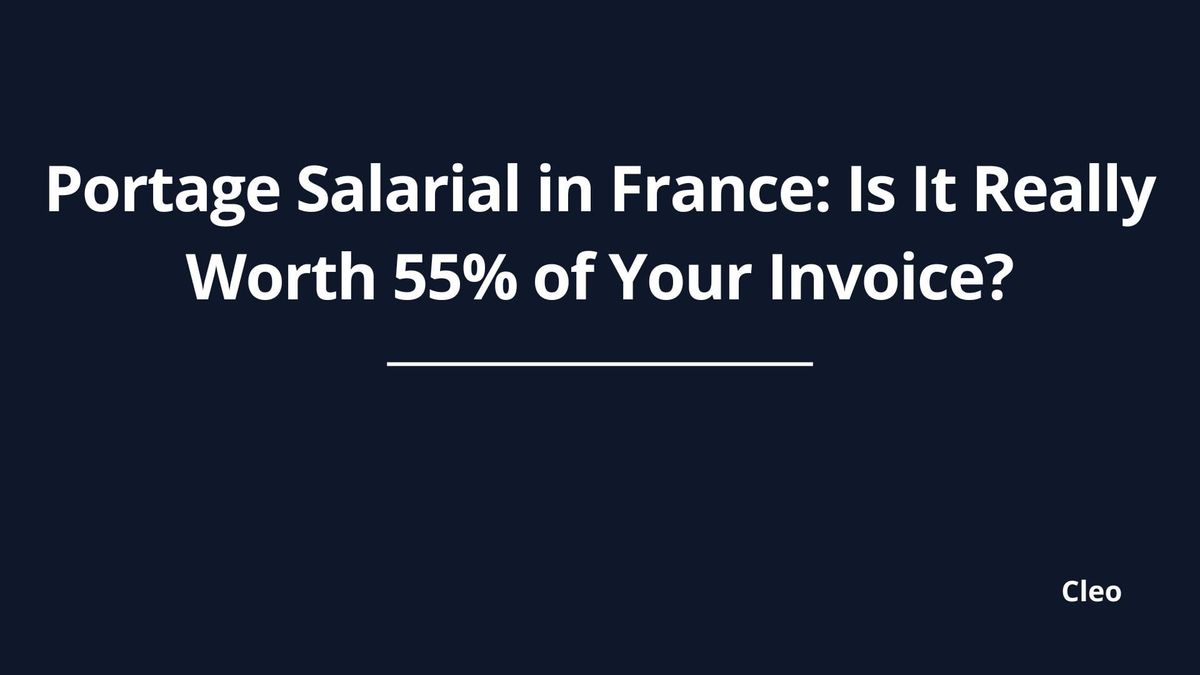 Portage Salarial in France: Is It Really Worth 55% of Your Invoice?