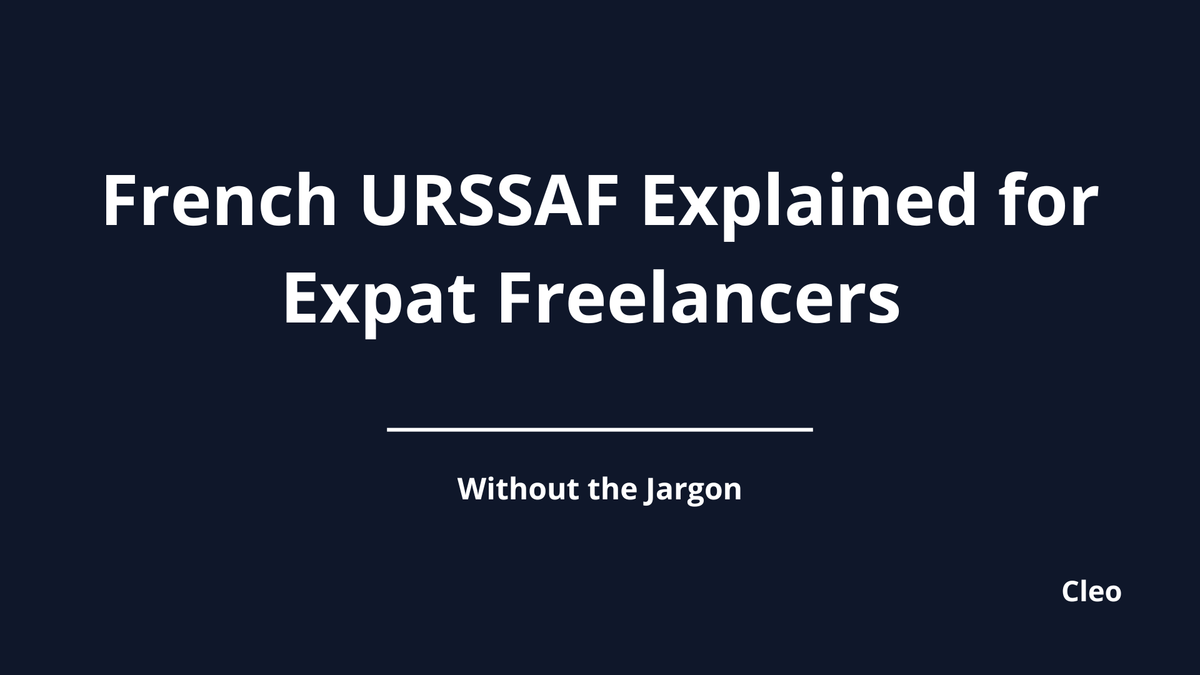 French URSSAF Explained for Expat Freelancers (Without the Jargon)