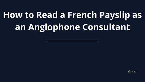How to Read a French Payslip as an Anglophone Consultant