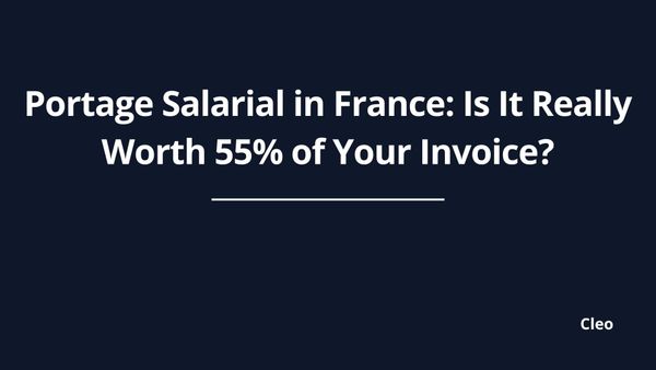 Portage Salarial in France: Is It Really Worth 55% of Your Invoice?