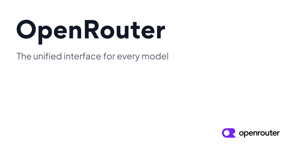 OpenRouter unified interface for AI models