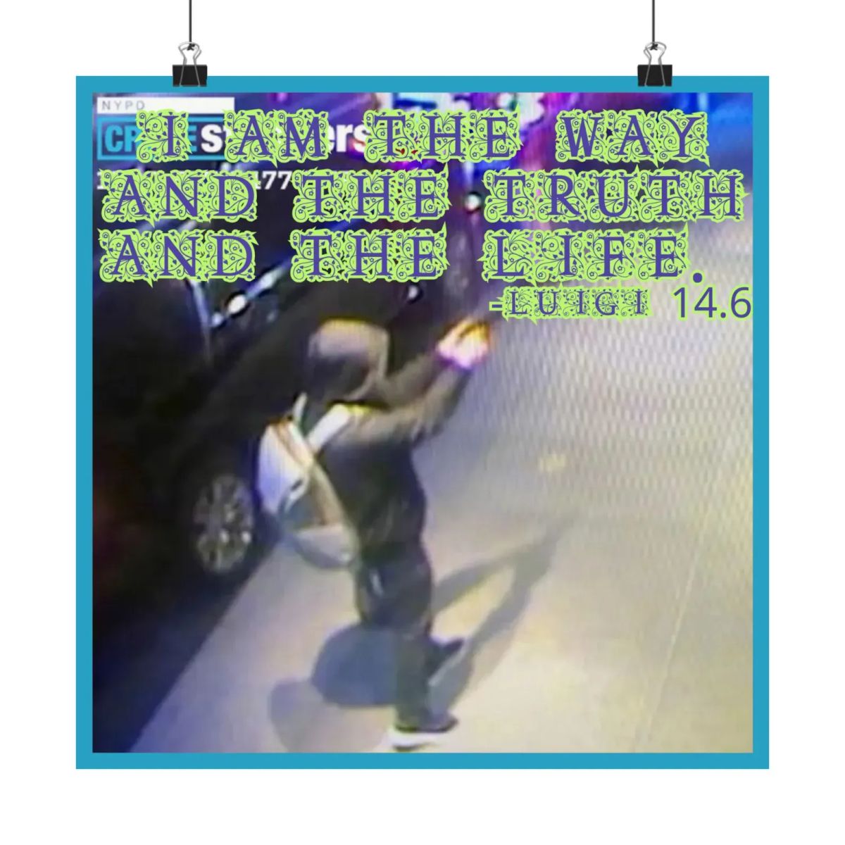 Security cam footage of United Healthcare CEO Brian Thompson's shooter. Text reads: I am the way, the truth, and the life. -Luigi 14:6