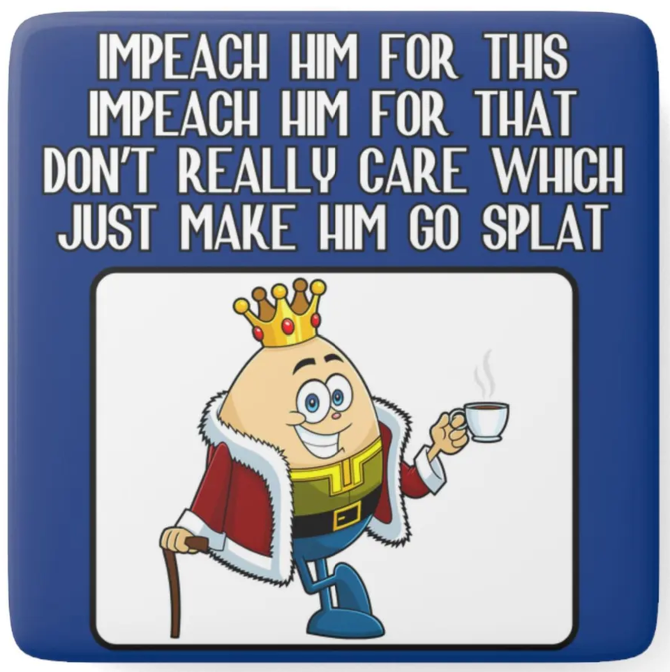 Impeach Him to the Splat (2x2 Fridge Magnets)