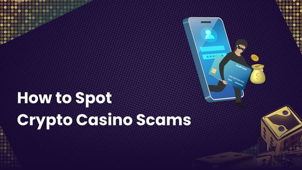 How to Spot Crypto Casino Scams