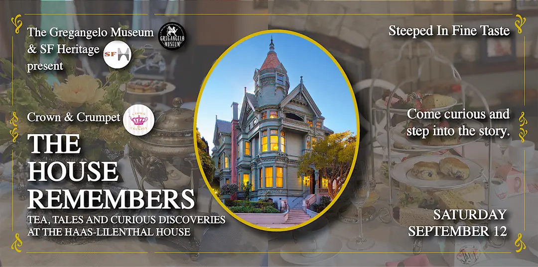Promotional graphic for The House Remembers, a tea experience at the Haas-Liliethal House on Saturday, September 12