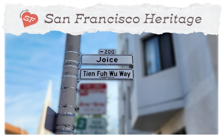Street sign for "Joice" with commemorative sign below it reading Tien Fuh Wu Way.
