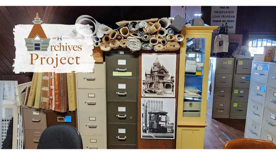 Archives Project logo in right-hand corner overlaid on photograph of SF Heritage archives in the attic of the Haas-Liliethal House.