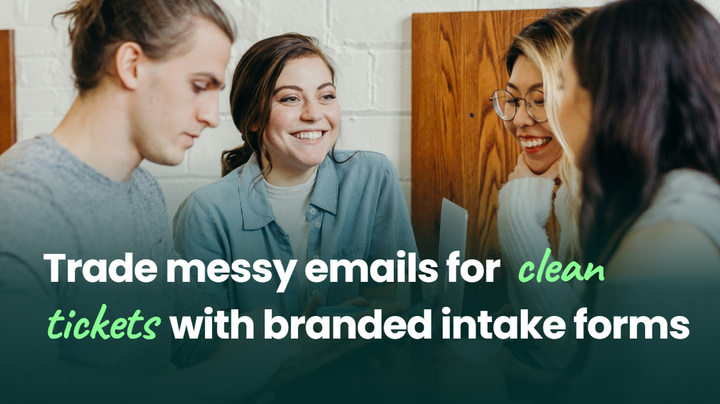 Stop the email back-and-forth: collect clean requests with Raley Intake Forms