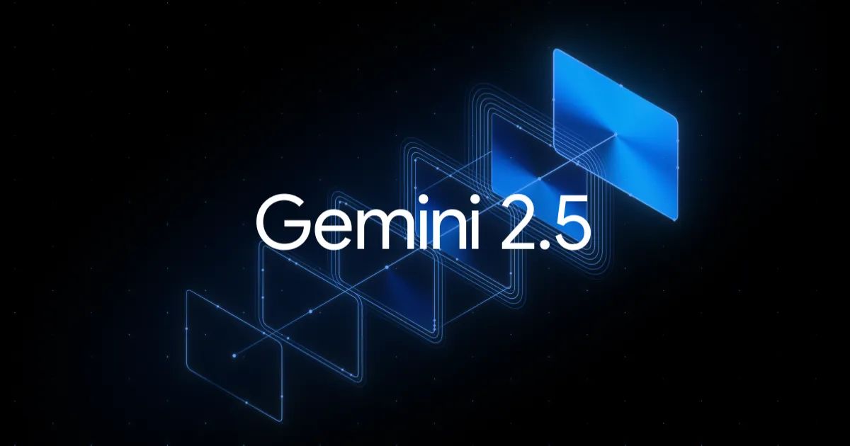 Cosmico - Google’s Gemini 2.5: Thinks deeper, speaks smarter, codes faster
