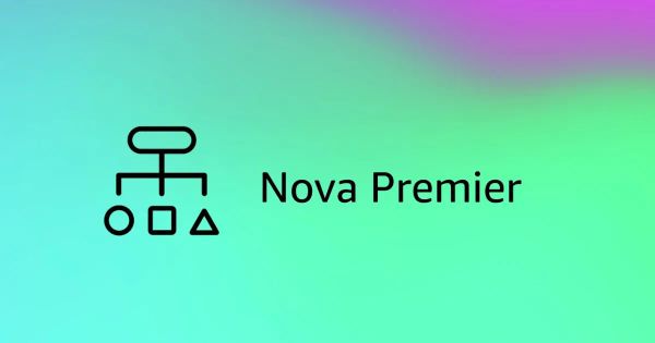 Cosmico - Amazon launches Nova Premier, its most advanced AI model yet