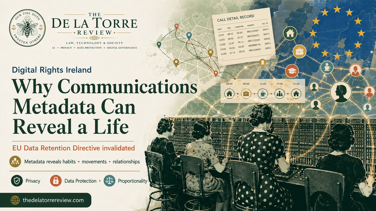 Digital Rights Ireland: Why Communications Metadata Can Reveal a Life
