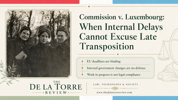 Commission v. Luxembourg: When Internal Delays Cannot Excuse Late Transposition