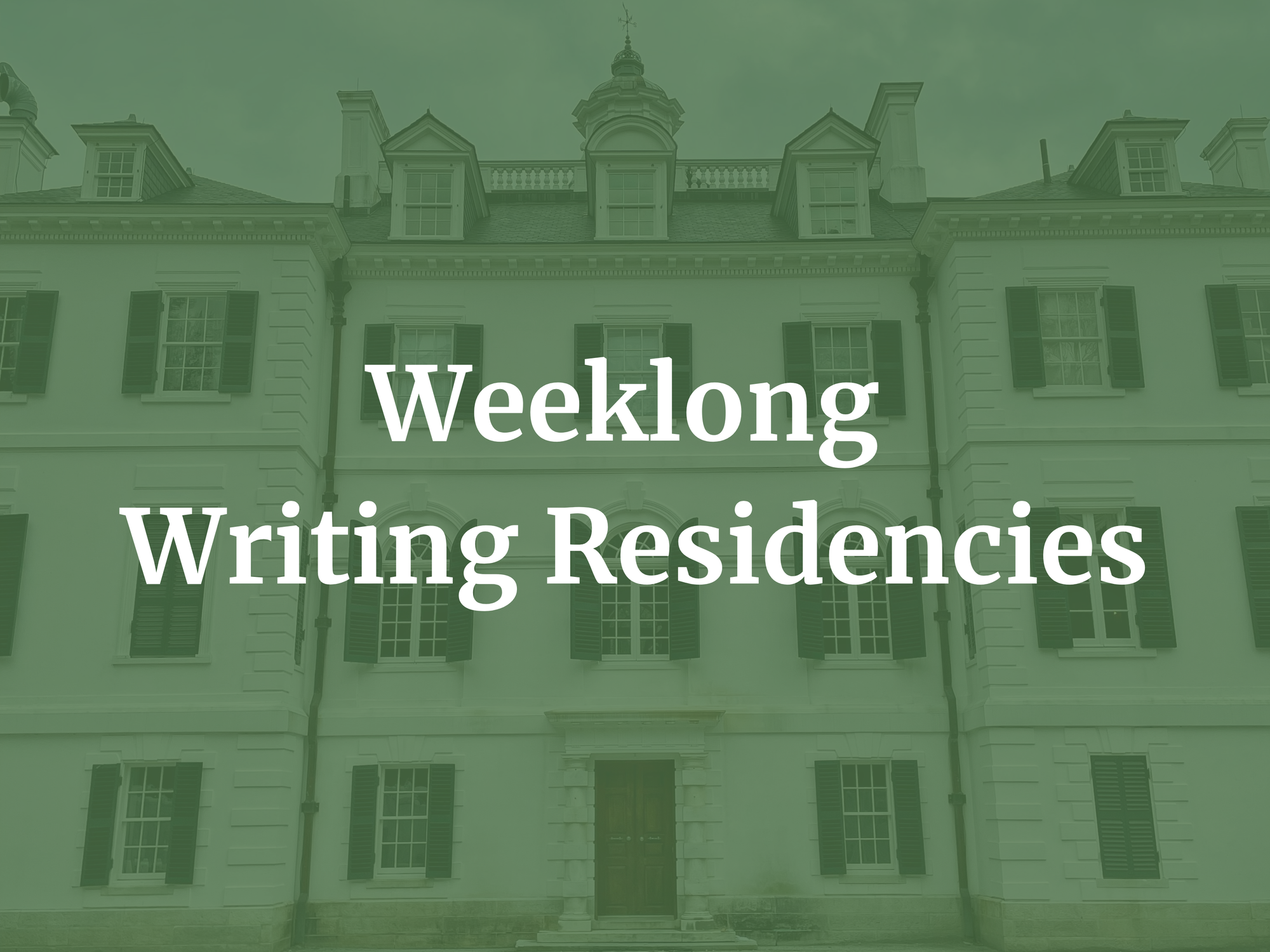 3 Fully Funded Weeklong Residencies for Writers