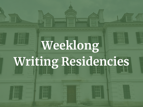 3 Fully Funded Weeklong Residencies for Writers