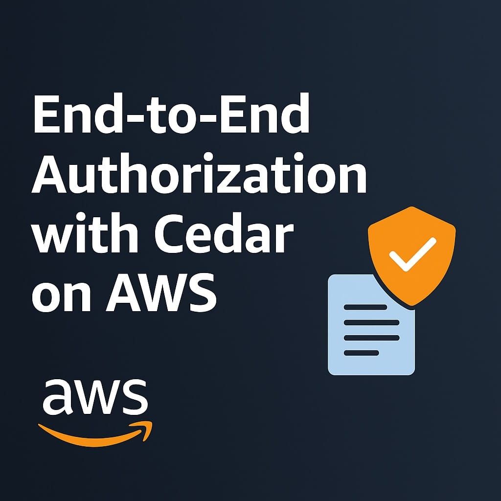 End-to-End Authorization with Cedar: Shift-Left to Shift-Right