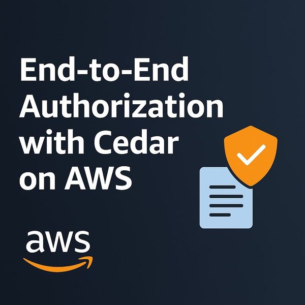 End-to-End Authorization with Cedar: Shift-Left to Shift-Right