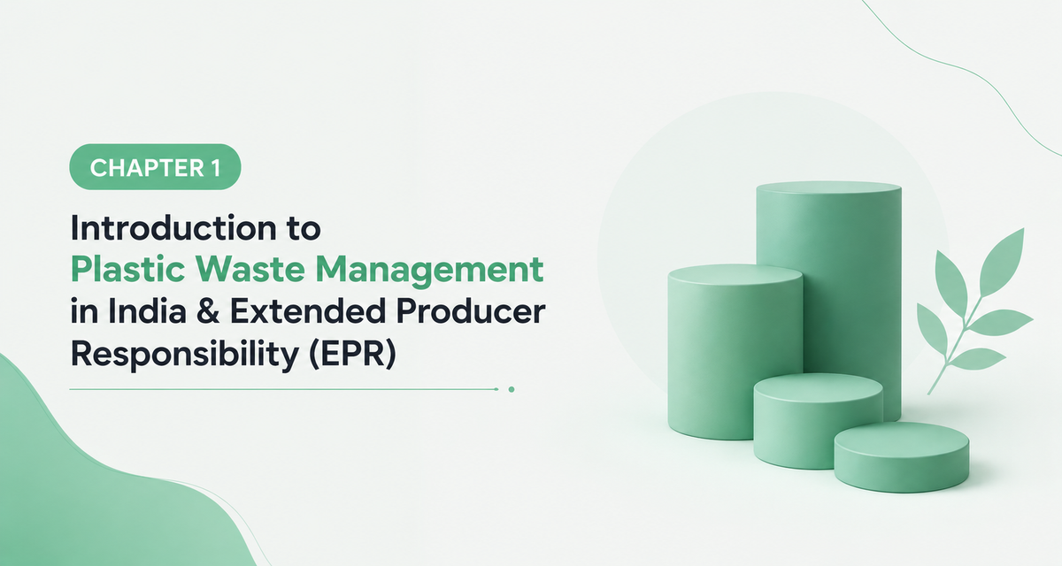 Introduction to Plastic Waste Management in India & Extended Producer Responsibility (EPR)