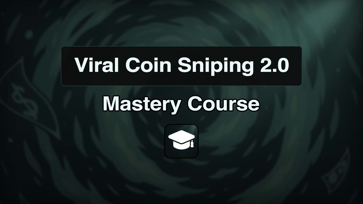 Viral Coin Sniping 2.0: The #1 Memecoin Trading Course