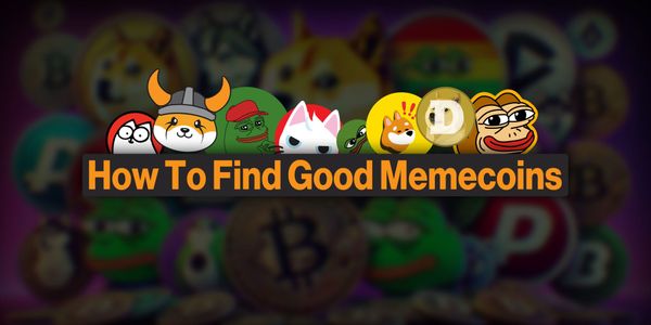 📈 How to Find Good Memecoins
