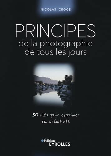 Couverture du livre Principes de la photographie de tous les jours
