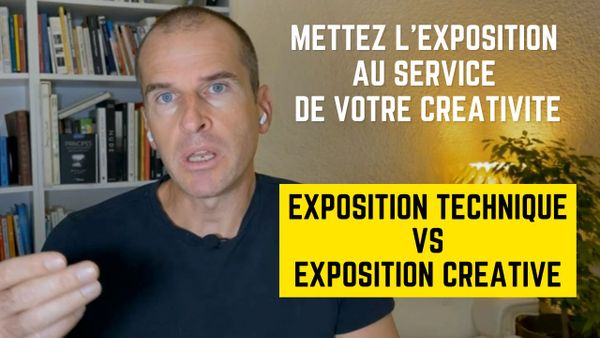 Exposition technique et exposition créative : Mettez l’exposition de vos photos au service de votre créativité