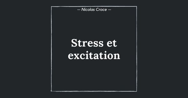 Stress et excitation