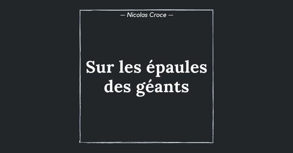 Sur les épaules des géants