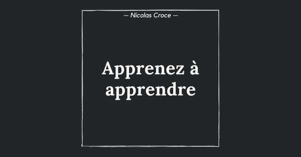 Apprenez à apprendre