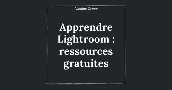 Ressources gratuites pour apprendre Lightroom
