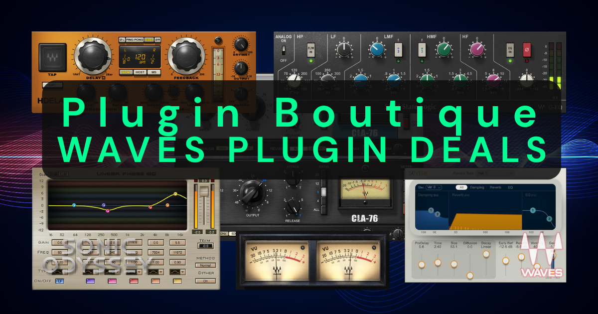 Waves plugin deals on Plugin Boutique including compressors, EQs, and mixing plugins