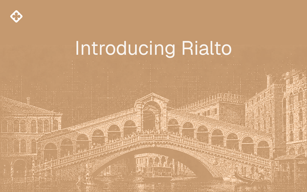 Introducing Rialto